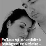 Muškarac koji ne zna voljeti vrlo često izgovara ove 4 rečenice – prepoznajte ga odmah Muškarac koji ne zna voljeti vrlo često izgovara ove 4 rečenice – prepoznajte ga odmah - featured image