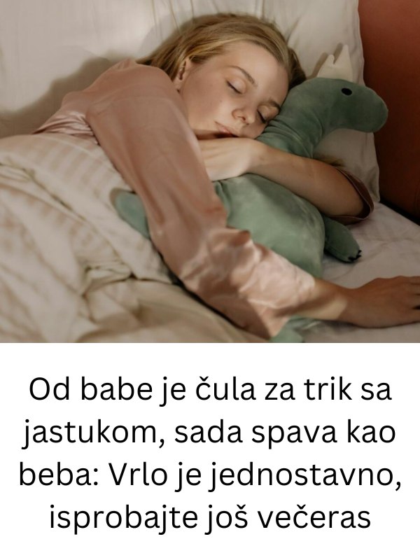 Od babe je čula za trik sa jastukom, sada spava kao beba: Vrlo je jednostavno, isprobajte još večeras - featured image Od babe je čula za trik sa jastukom, sada spava kao beba: Vrlo je jednostavno, isprobajte još večeras - featured image