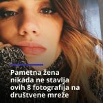 Pametna žena nikada ne stavlja ovih 8 fotografija na društvene mreže