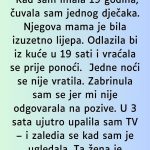 “Kad sam imala 19 godina čuvalaa sam jednog dječka